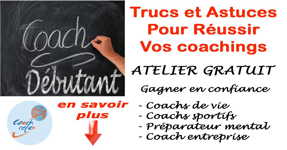 Trucs et Astuces pour réussir vos coachings