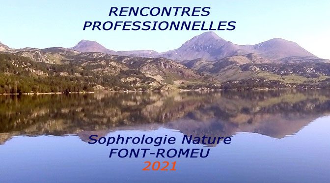 sophrologie nature font-romeu rencontres professionnelles 2021